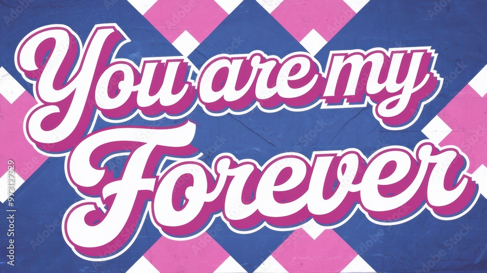 Wall mural colorful typography: 'you are my forever' in vibrant design