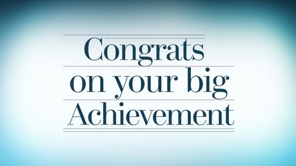 Elegant Card Design: Congrats on Your Big Achievement