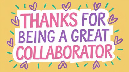 Colorful Greeting Card Saying 'Thanks for Being a Great Collaborator'