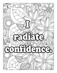 Inspirational Quotes Coloring Book Page With Floral Background. Motivational quotes coloring page. Inspirational quotes coloring page. Affirmative quotes coloring page. Positive quotes coloring page. 