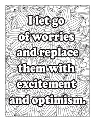 Inspirational Quotes Coloring Book Page With Floral Background. Motivational quotes coloring page. Inspirational quotes coloring page. Affirmative quotes coloring page. Positive quotes coloring page.