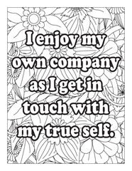 Inspirational Quotes Coloring Book Page With Floral Background. Motivational quotes coloring page. Inspirational quotes coloring page. Affirmative quotes coloring page. Positive quotes coloring page.