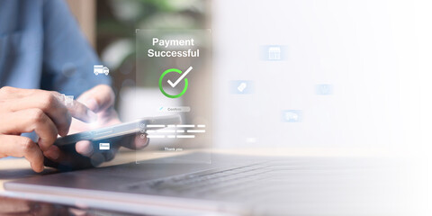 Payment successful concept. Online payment with digital marketing. online bill payment Approved concept button.