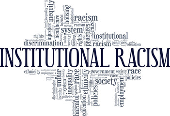 Institutional Racism word cloud conceptual design isolated on white background.
