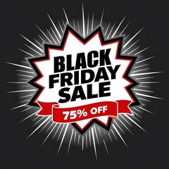 Bold Black Friday Discount Sign with 75% Off 