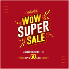 Wow Super Sale Logo Unit Vector Design Template. Advertising, Marketing Offers, Promotional, Retail Sale, Online Shopping, Super market