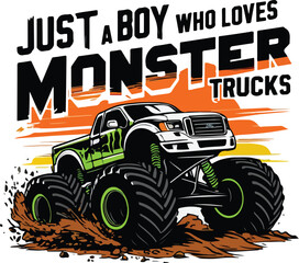 A rugged t-shirt design with the text Just A Boy Who Loves Monster Trucks in large, bold letters