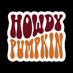 Howdy Pumpkin