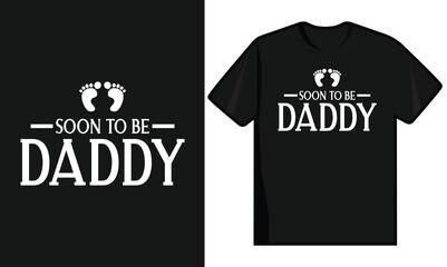 Soon To Be Daddy. Father's Day T Shirt Design