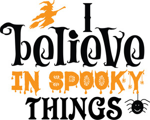 i believe in spooky things 