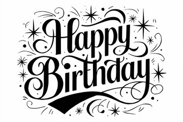 Fototapeta premium A stylish, handwritten Happy Birthday greeting with decorative swirls and stars.