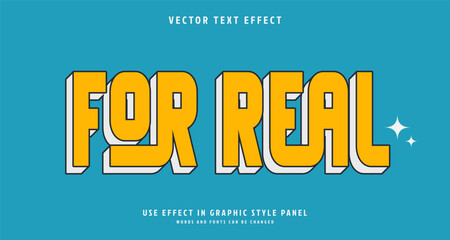 Editable text style effect - For Real text style theme.