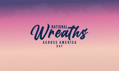 National Wreaths Across America Day. suitable for greeting card poster and banner