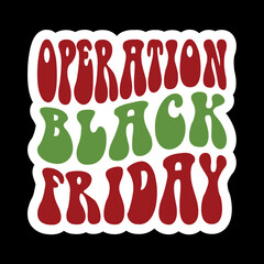 Operation Black Friday