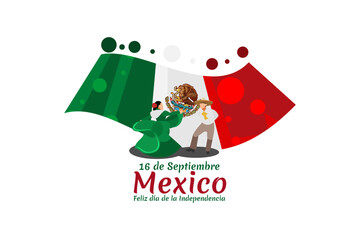 Fototapeta premium Translation: September 16, Long live the Independence! Happy Independence day of Mexico. the national holiday of Mexico Vector illustration. Suitable for greeting card, poster and banner.