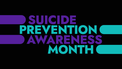 Fototapeta premium Suicide Prevention Awareness Month colorful text typography on a white or black background banner illustration is great for wishing and celebrating Suicide Prevention Awareness Month in September