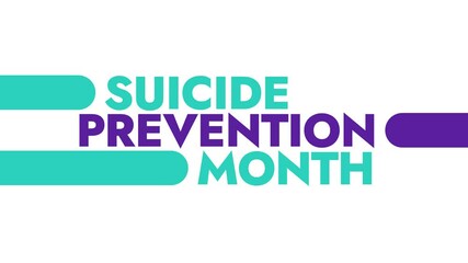 Suicide Prevention Month colorful motion graphics seamless loopable text animation on white or black background for celebrating awareness about suicide prevention month