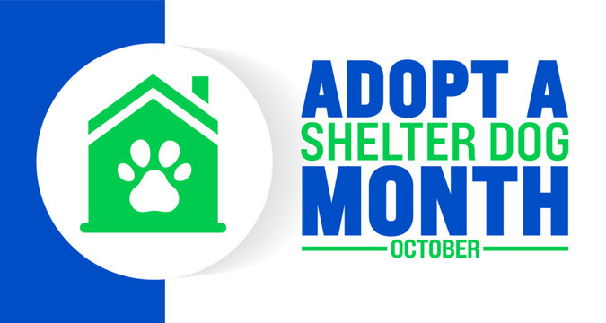 Adopt a Shelter Dog Month background or banner design template is observed every year in October. Holiday concept. Template for card, poster, placard, template. eps 10