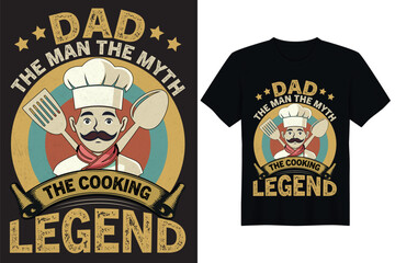 Dad Cooking Legend T shirt
