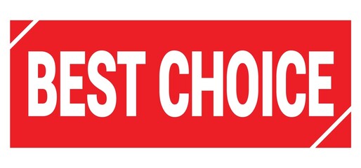 BEST CHOICE text written on red stamp sign.