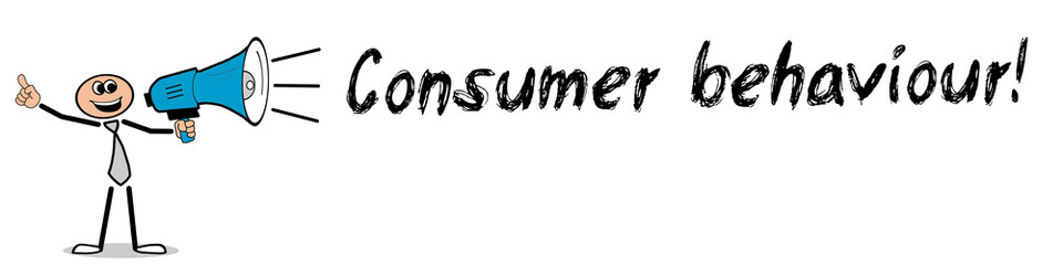 Fototapeta premium Consumer behaviour!