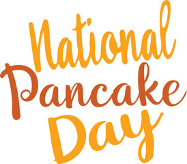 National Pancake Day text lettering hand-drawn vector art