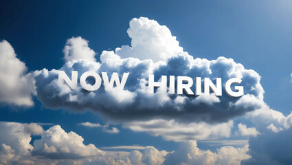 now hiring word made of clouds in blue sky background