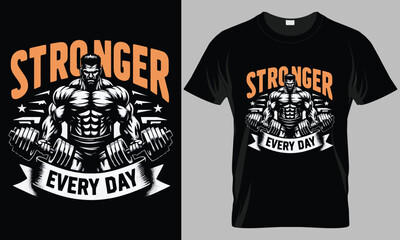 Stronger everyday - Fitness typography vector T-shirt design. motivational and inscription quotes.
perfect for print item and bags, posters, cards. isolated on black background
