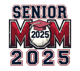 Senior Mom Class of 2025