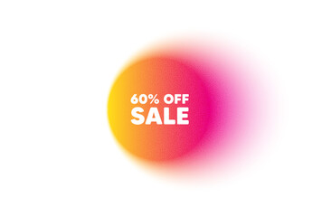 Color gradient circle banner. Sale 60 percent off discount. Promotion price offer sign. Retail badge symbol. Sale blur message. Grain noise texture color gradation. Gradient blur text balloon. Vector