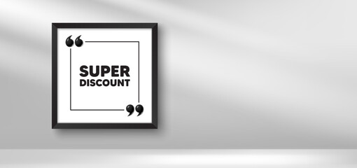 Photo frame banner. Super discount tag. Sale sign. Advertising Discounts symbol. Super discount picture frame message. 3d comma quotation. Vector