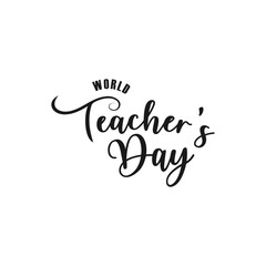 World Teacher's day greeting card design with lettering   isolated on transperent background. Vector illustration for cards,banners prints etc