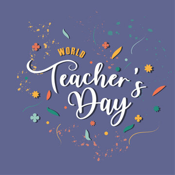 World Teacher's day greeting card design with lettering,flowers,leaves and paintbrushes. Vector illustration for cards,banners prints etc