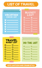 Hand drawn style travel bucket lists set. Colorful crayon drawing vacation checklists. Cartoon doodle style do the list. Cute doodle style weekend wish list memo. Chart, Idea, Paper note Memo blank