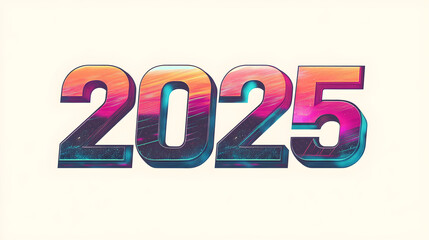 A retro-style 2025 with a vintage font and color scheme reminiscent of the '80s