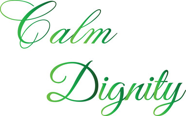 Calm Dignity T-Shirt Creative Design with Special Quote , Adobe Illustrator Artwork