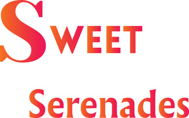 Sweet Serenades T-Shirt Creative Design with Special Quote , Adobe Illustrator Artwork