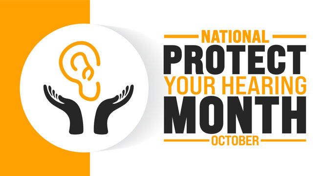 Protect Your Hearing Month background or banner design template is observed every year in October. Holiday concept. Template for card, poster, placard, template. eps 10