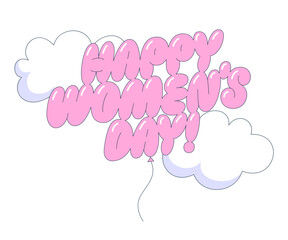 Lettering Happy women's day text balloon in the clouds