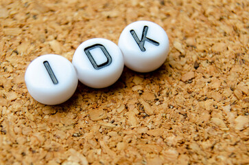 IDK stands for I Don't Know, an informal expression used to indicate uncertainty or lack of...