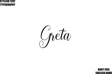 Greta Woman's Name Hand Drawn Lettering Vector Cursive Text Typography 