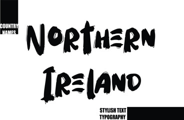 Bold Text Typography Text Country Name Northern Ireland