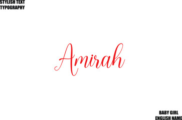 Female Name - in Stylish Cursive Typography Text Amirah.