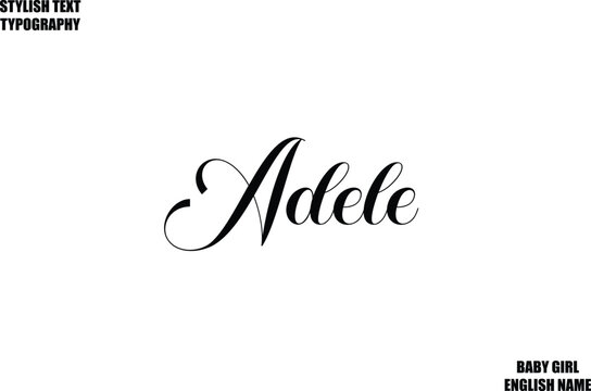 Adele Female Name - in Stylish Cursive Typography Text