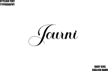 Female Name - in Stylish Cursive Typography Text  Journi.