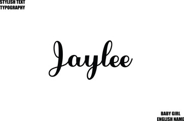 Jaylee Female Name - in Stylish Cursive Typography Text