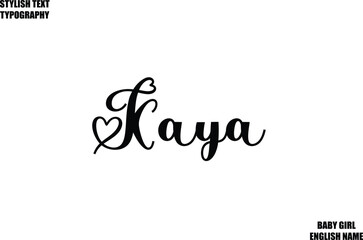 Female Name - in Stylish Cursive Typography Text Kaya