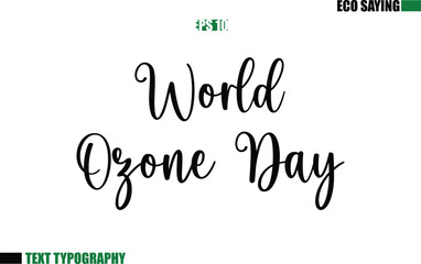 Cursive Text Lettering Eco Quote World Ozone Day