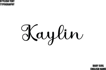 Kaylin Female Name - in Stylish Cursive Typography Text