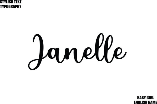 Janelle Female Name - in Stylish Cursive Typography Text